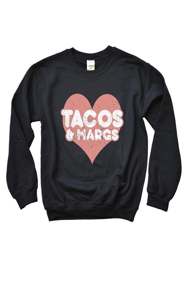 PREORDER: Tacos & Margs Sweatshirt